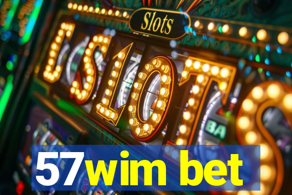 57wim bet